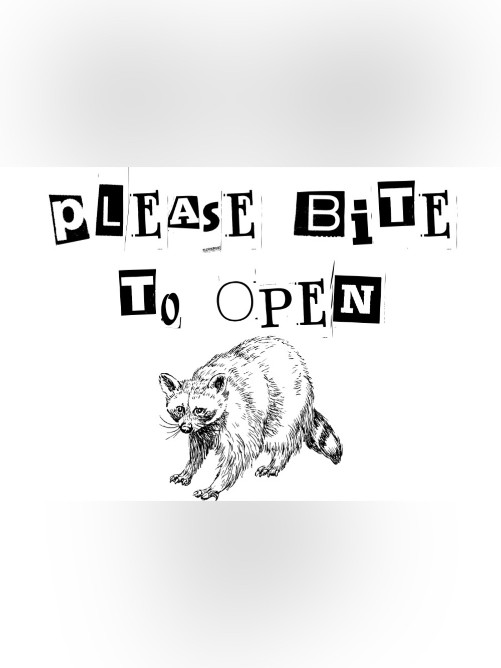 Please Bite To Open Funny Stickers, Handcrafted and Customizable!